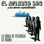Aviador Dro / Sus Obreros Especializados – Chica De Plexiglas / La Vision (LP Vinyl)