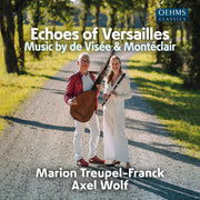 Axel Wolf – Visee & Monteclair: Echoes Of Versailles (CD)