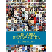 The ABBA Review Guide: ABBA related Music and Media 1964-2017