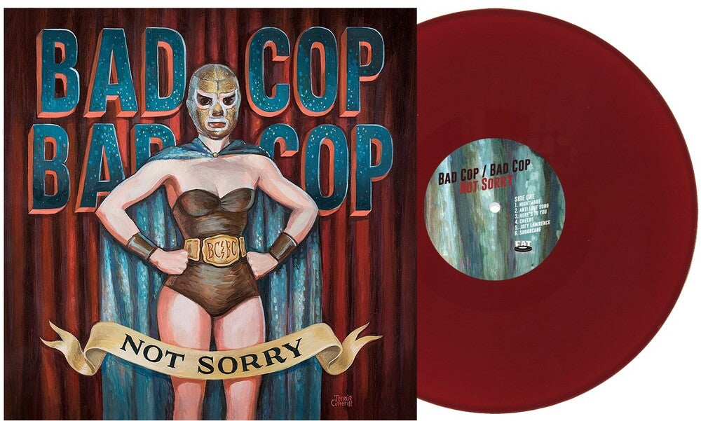 Bad Cop Bad Cop – Not Sorry (Burgundy LP Vinyl)