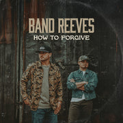 Band Reeves – How To Forgive (CD)