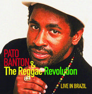 Banton, Pato & the Reggae Revolution – Live in Brazil (CD)