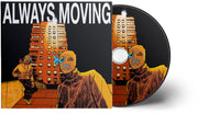 Bexblu – Always Moving (Digipak CD)