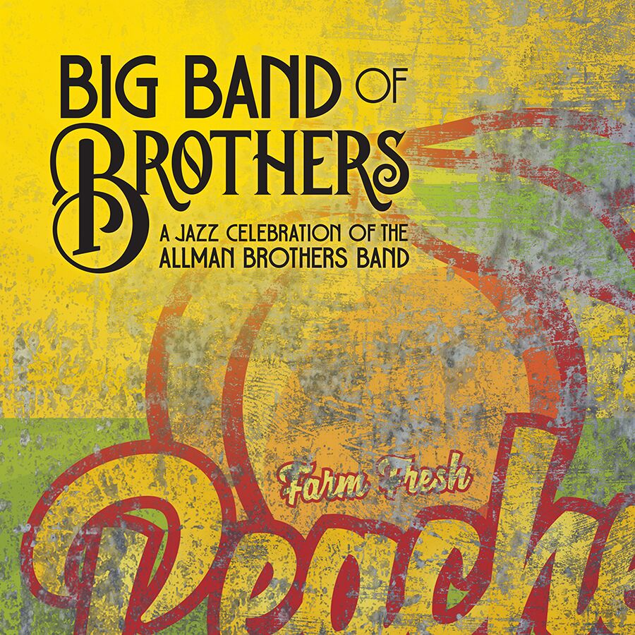 Big Band of Brothers – A Jazz Celebration of the Allman Brothers Band (2-LP Peach Vinyl)