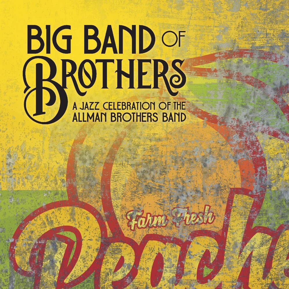 Big Band of Brothers – Jazz Celebration Of The Allman Brothers Band (CD) - Back