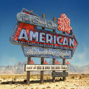 Big D and The Kids Table – The Good Ole American Saturday Night (CD)