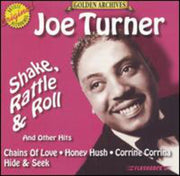 Big Joe Turner – Shake Rattle & Roll & Other Hits (CD)