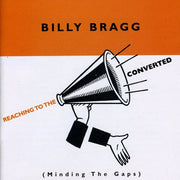 Billy Bragg – Reaching to the Converted (CD)