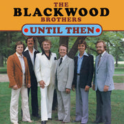 Blackwood Brothers, the – Until Then (CD)