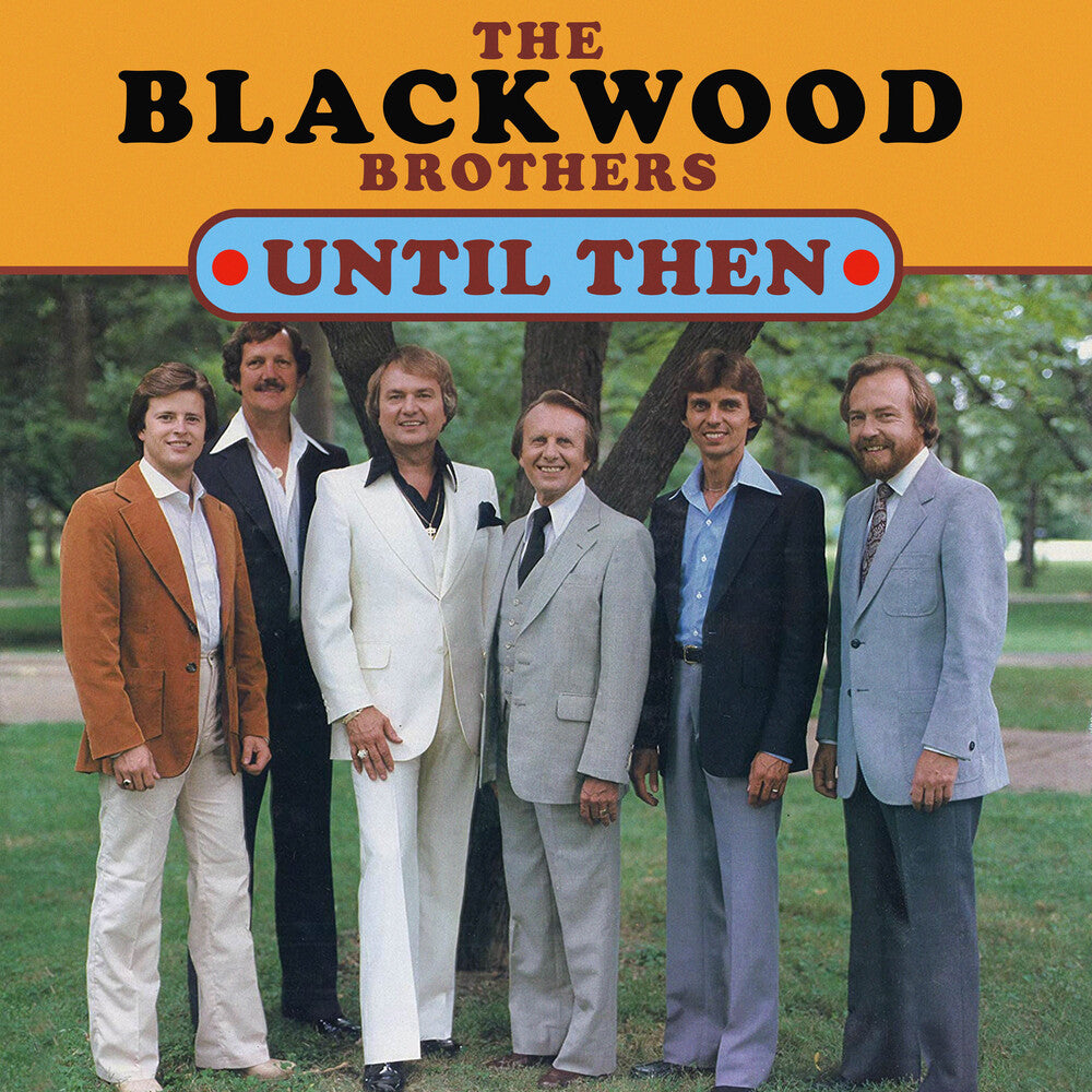 Blackwood Brothers, the – Until Then (CD)