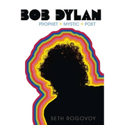 Bob Dylan: Prophet, Mystic, Poet - Paperback