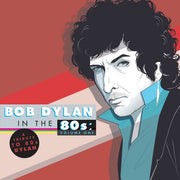 Bob Dylan in the 80's - Volume One (CD)