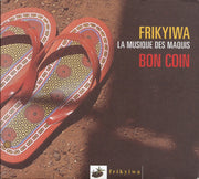 Bon Coin – Une Collection De Titres Frikyiwa (CD)