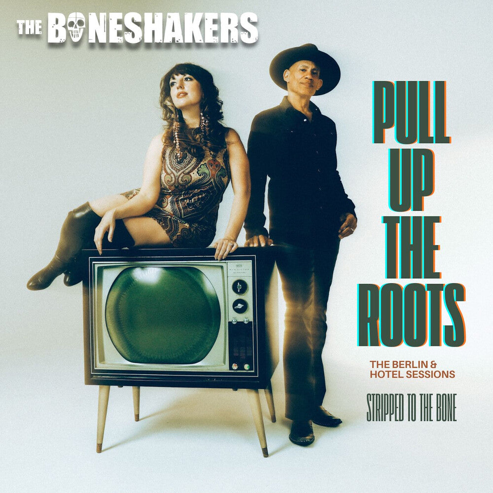 Boneshakers – Pull Up the Roots (CD)