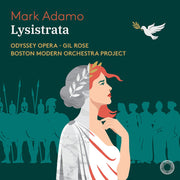 Boston Modern Orchestra Project – Mark Adamo: Lysistrata (CD)