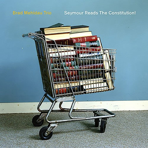 Brad Mehldau – Seymour Reads the Constitution (CD)