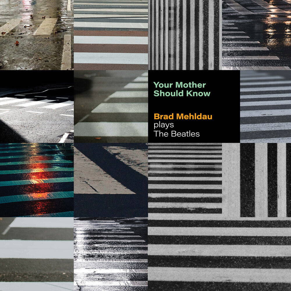 Brad Mehldau – Your Mother Should Know: Brad Mehldau Plays The Beatles (CD)