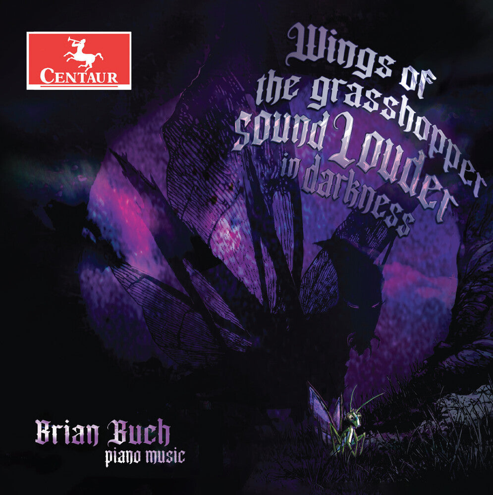 Brian Buch – Wings Of The Grasshopper Sound Louder In Darkness (CD)