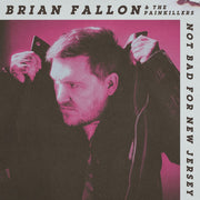 Brian Fallon – Not Bad For New Jersey (CD)