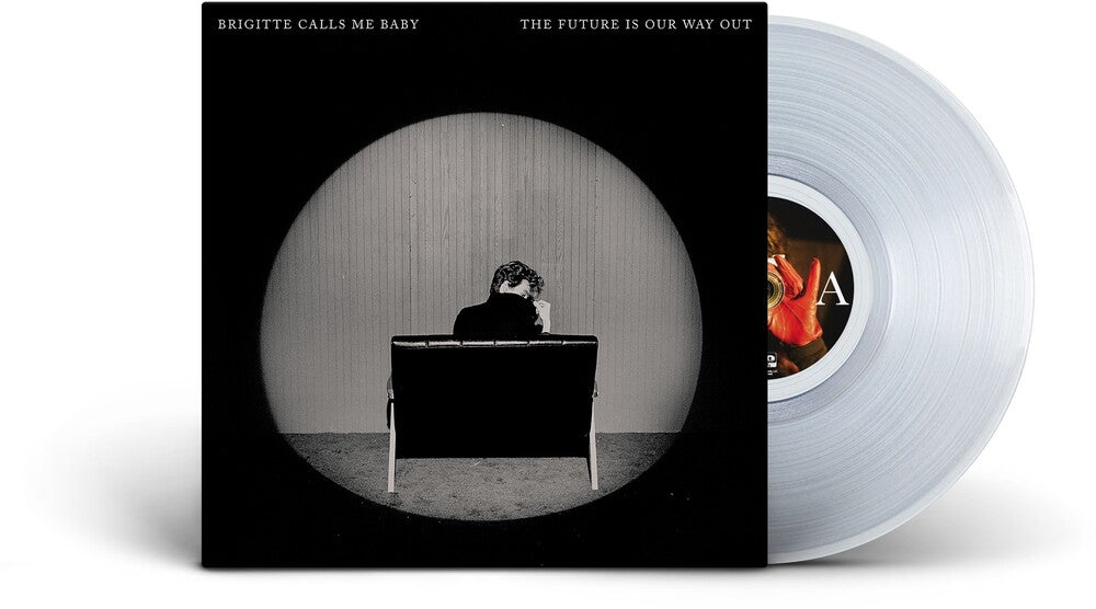 Brigitte Calls Me Baby – The Future Is Our Way Out (Clear LP Vinyl)