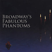 Broadways Fabulous Phantoms – Broadway's Fabulous Phantoms (CD)