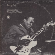 Buddy Guy – I Was Walking Through The Woods (180 Gram LP Vinyl)