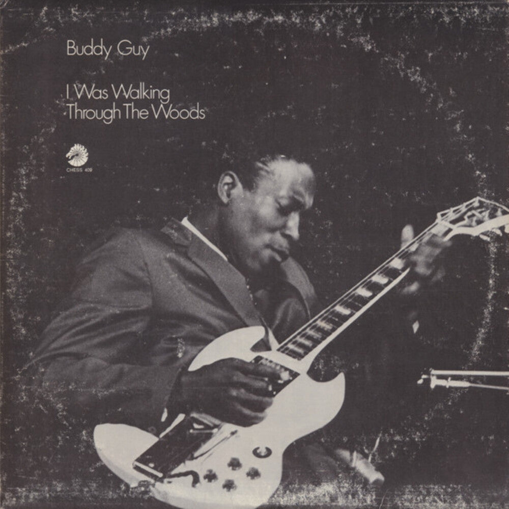 Buddy Guy – I Was Walking Through The Woods (180 Gram LP Vinyl)