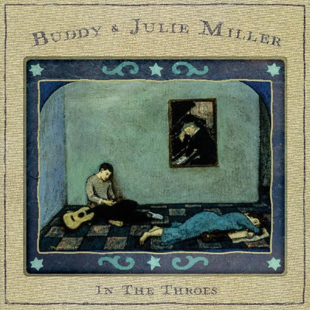 Buddy & Julie Miller – In The Throes (CD)