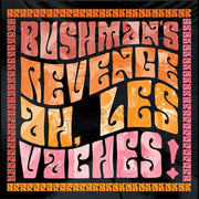 Bushman's Revenge – Ah Les Vaches (CD)