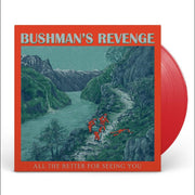 Bushman's Revenge – All The Better For Seeing You - Red (Colored, Red LP Vinyl)