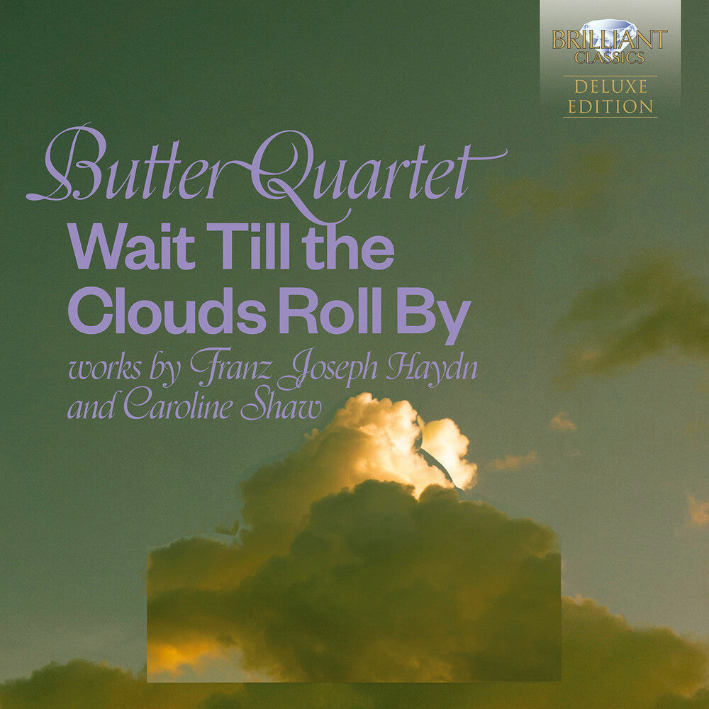 Butter Quartet – Wait Till The Clouds Roll By - Works By Haydn & (CD)