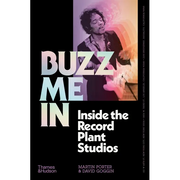Buzz Me in: Inside the Record Plant Studios - Hardcover