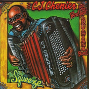 C Chenier J & Red Hot Louisia – Big Squeeze (CD)