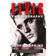 Elvis: A Biography