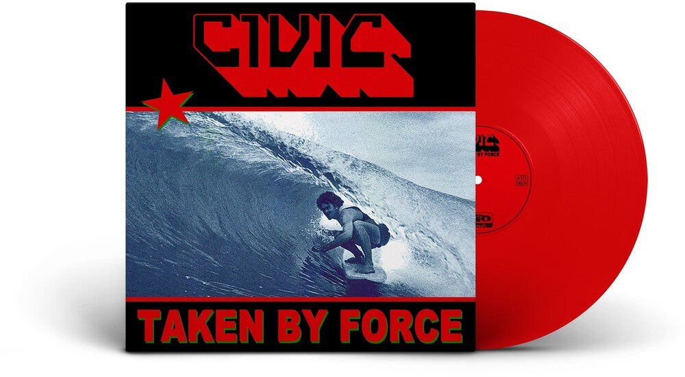 CIVIC – Taken By Force (Translucent Red LP Vinyl)