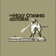 Cahalen Morrison – Holy Coming Storm (Reissue LP Vinyl)