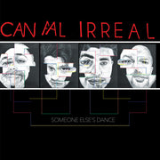Canal Irreal – Someone Else's Dance (LP Vinyl)