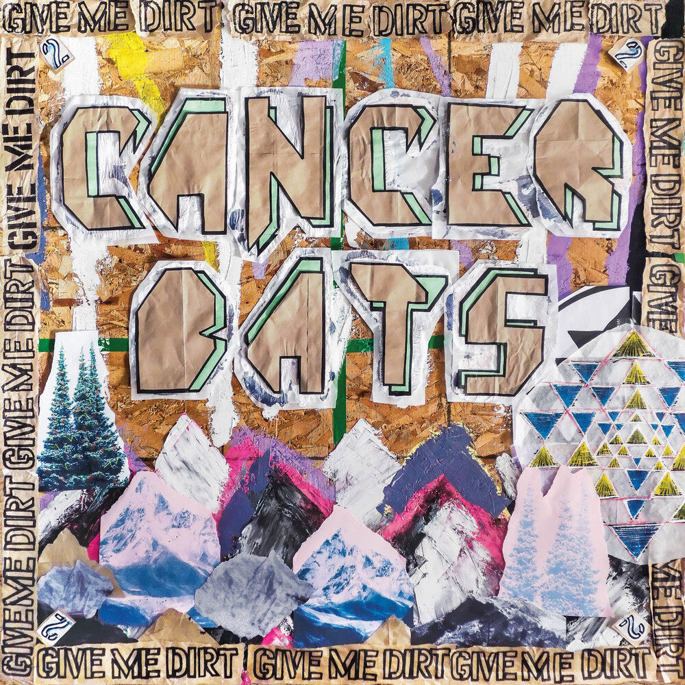 Cancer Bats – Give Me Dirt (CD)
