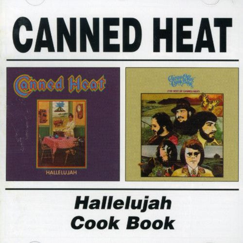 Canned Heat – Hallelujah/Cook Book (Import CD)