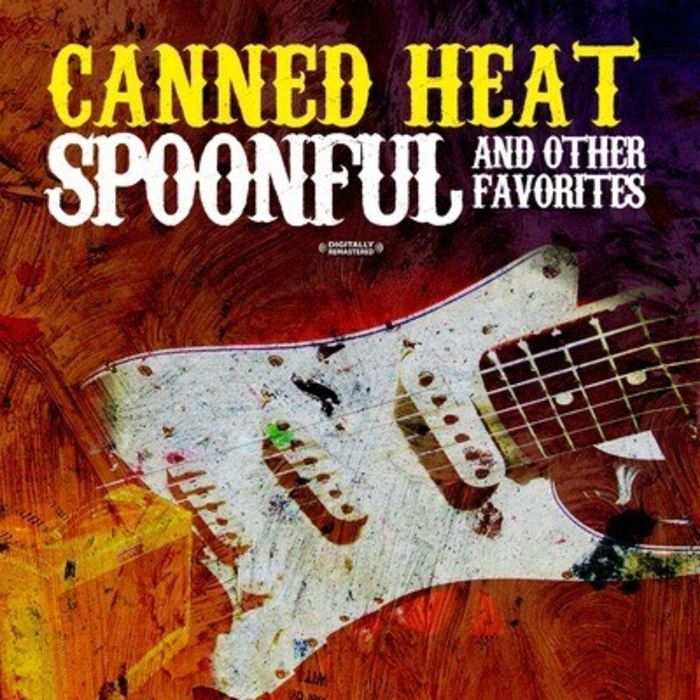 Canned Heat – Spoonful & Other Favorites (CD) - Back