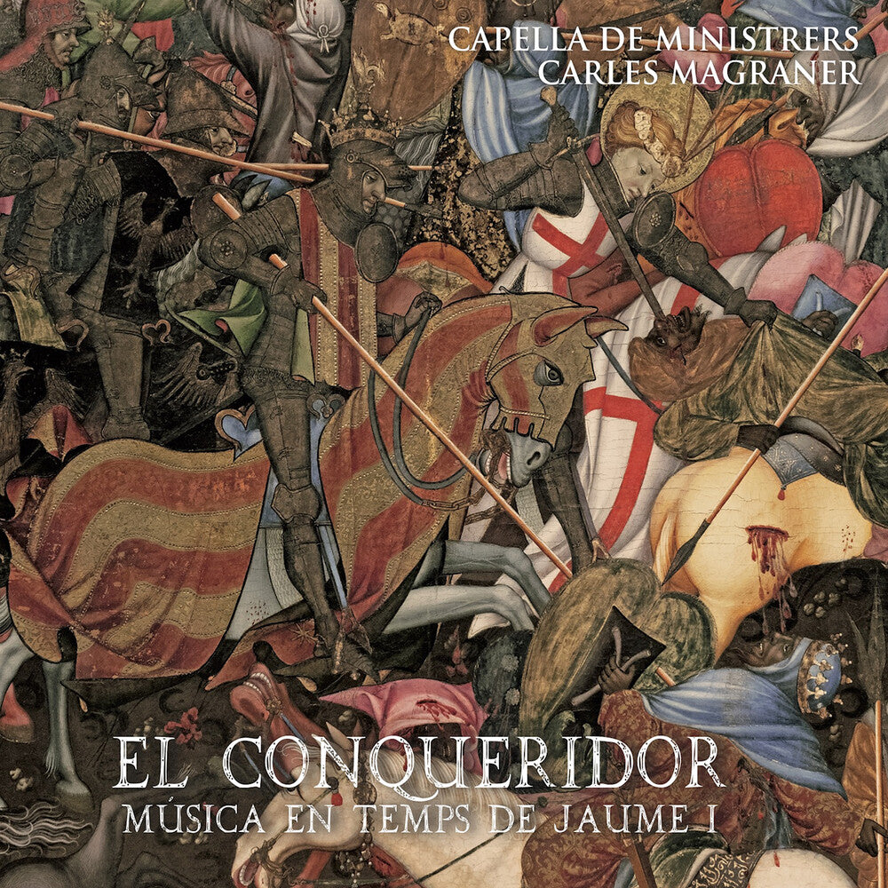 Capella De Ministrers – El Conqueridor - Music In The Time Of James I (CD)