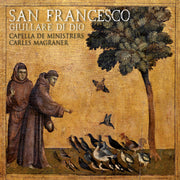 Capella De Ministrers – San Francesco - Giullare Di Dio (CD)