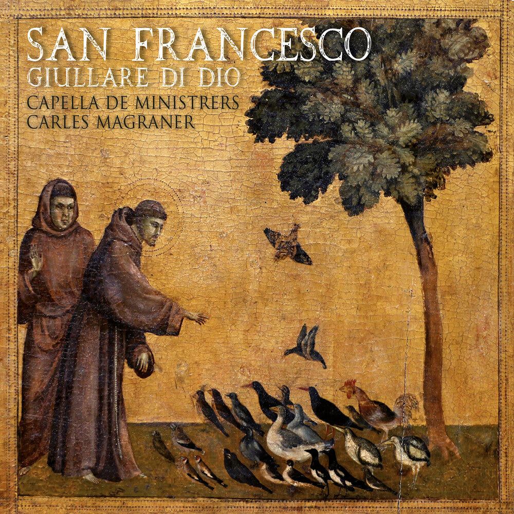 Capella De Ministrers – San Francesco - Giullare Di Dio (CD)