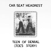 Car Seat Headrest – Teen Of Denial: Joe's Story (CD)