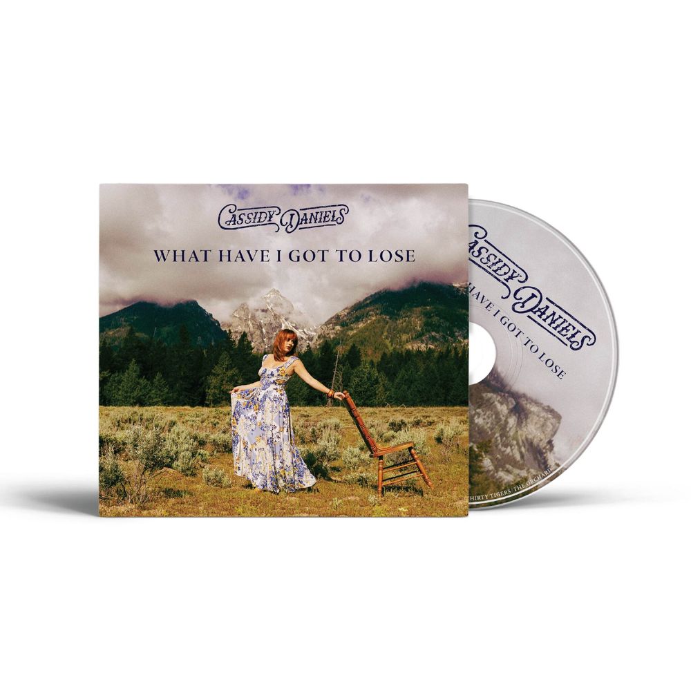 Cassidy Daniels – What Have I Got To Lose (CD)
