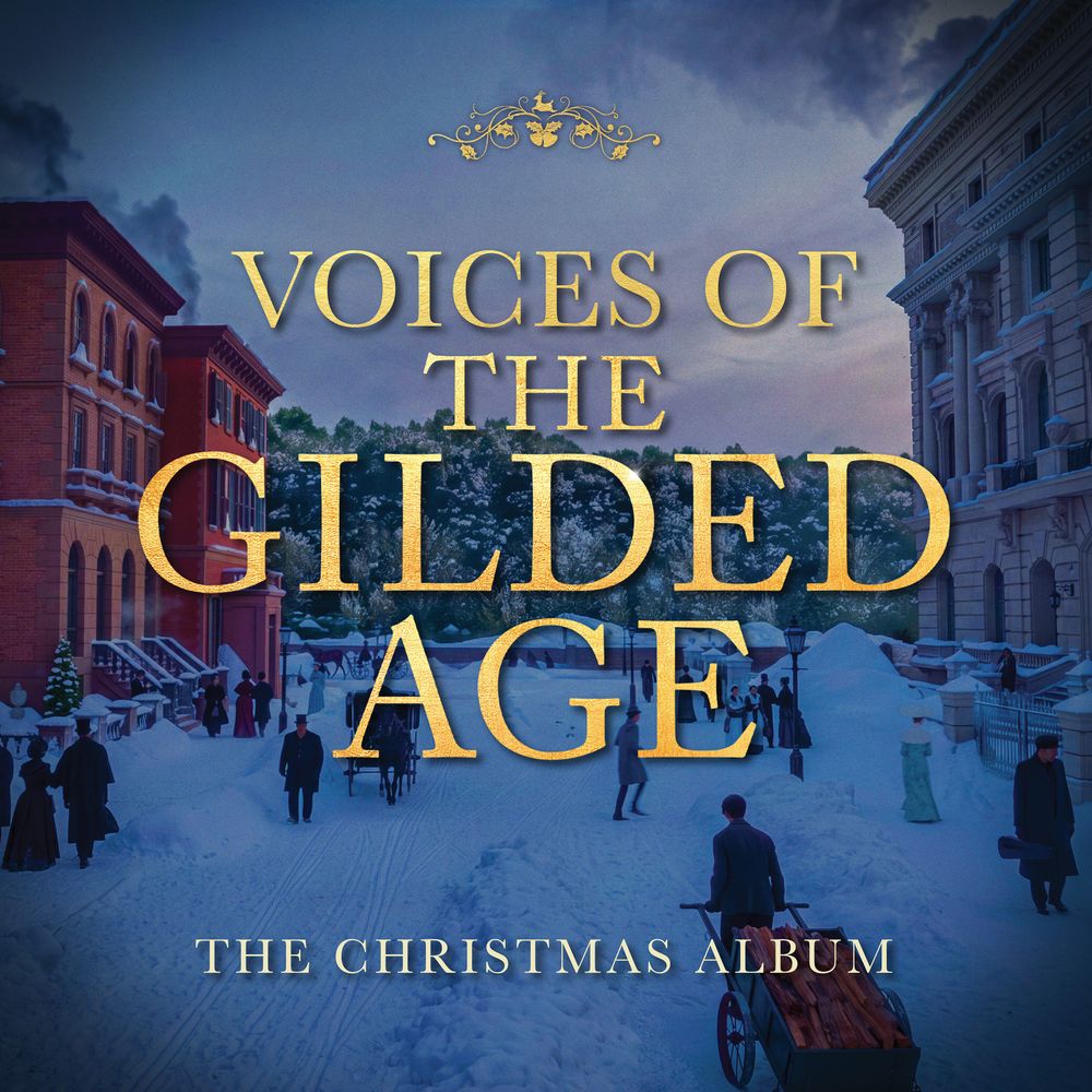 Cast of 'The Gilded Age' – Fallen (Deluxe Edition) Voices of the Gilded Age: The Christmas Album (CD)