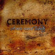 Ceremony A New Order Tribute / Various – Ceremony: A New Order Tribute (2-CD)