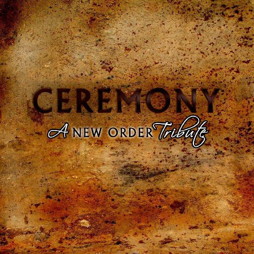 Ceremony A New Order Tribute / Various – Ceremony: A New Order Tribute (2-CD)
