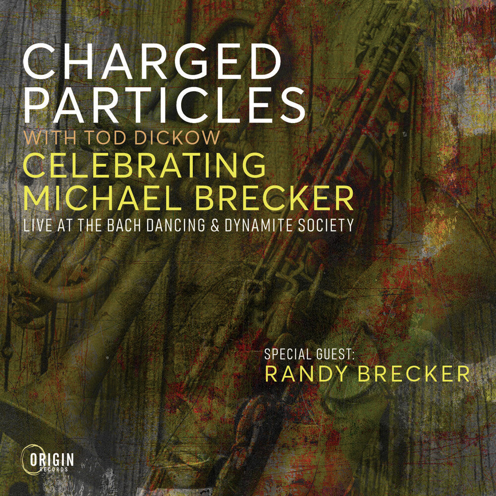Charged Particles – Celebrating Michael Brecker: Live At The Bach (CD)