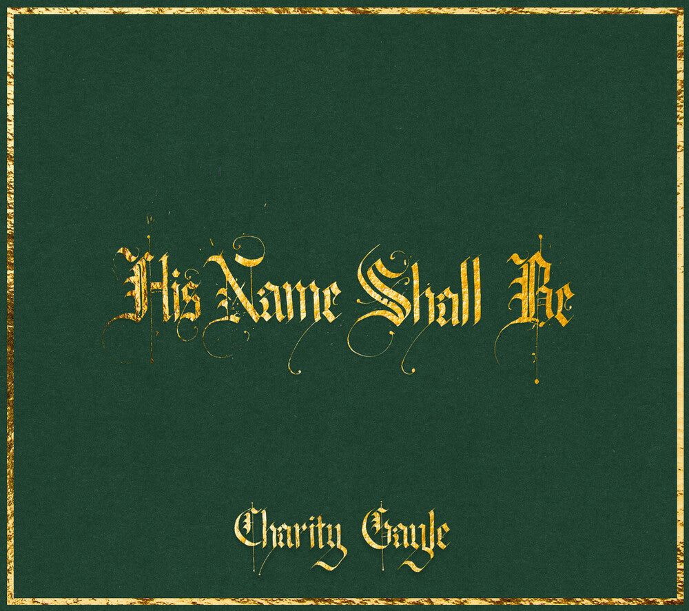 Charity Gayle – His Name Shall Be (CD)